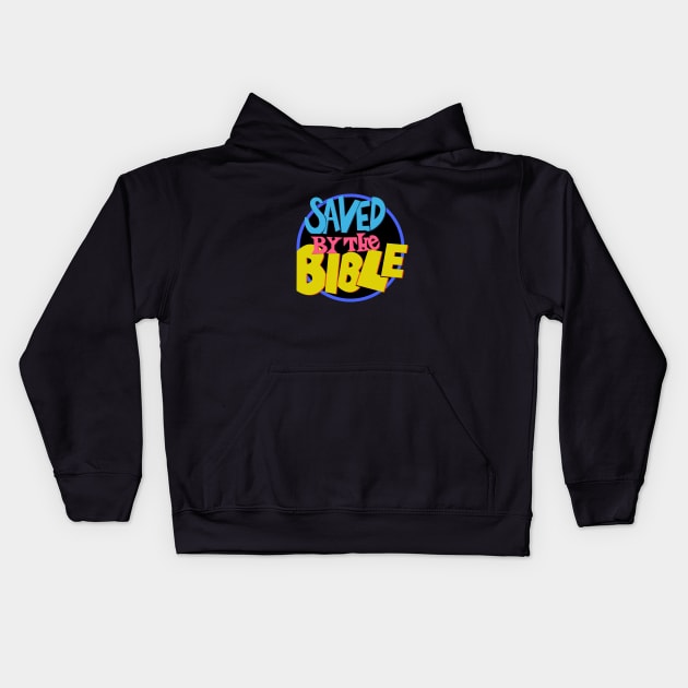 Saved by the Bible - Praise T-Shirt Kids Hoodie by Madison Market